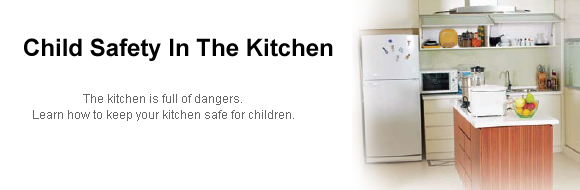 Child Safety Kitchen Positive Parenting   Child Safety Kitchen 